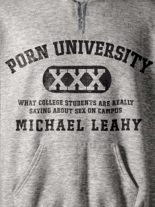 Title details for Porn University by Michael Leahy - Available